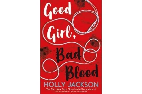 A Good Girl'S Guide To Murder 2: Good Girl, Bad Blood